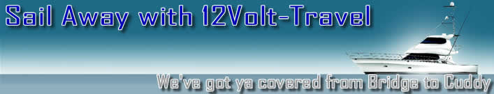 12V Travel Supplies for Boaters 12V Travel Supplies for Boaters